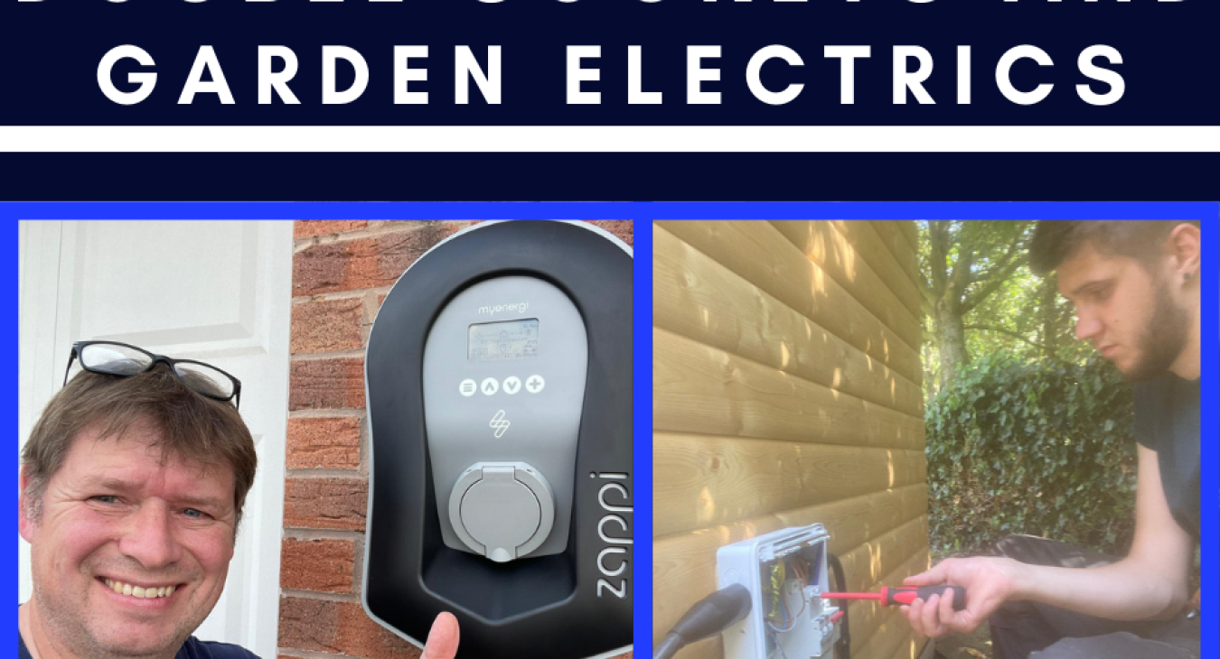 "EV CHARGERS, DOUBLE SOCKETS AND GARDEN ELECTRICS" is displayed above two images, one of Chris posing next to a ev charger, then next to that image is one of our workers installing garden electrics